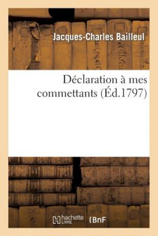 Könyv Declaration A Mes Commettans Bailleul-J-C