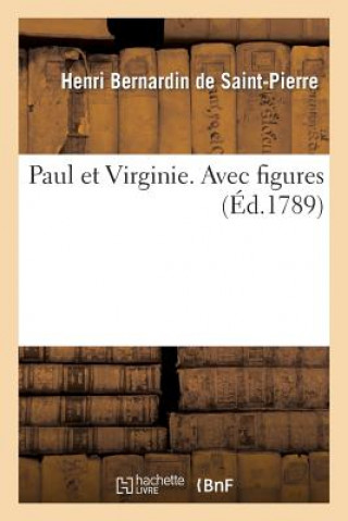 Carte Paul Et Virginie. Avec Figures Bernardin De St-Pierre-H