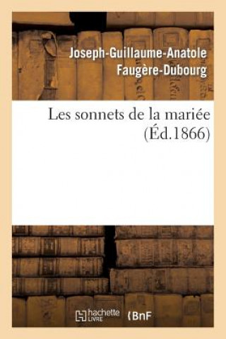 Carte Les Sonnets de la Mariee Faugere-Dubourg-J-G-A