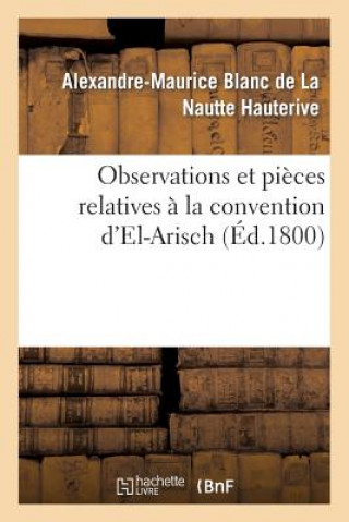 Knjiga Observations Et Pieces Relatives A La Convention d'El-Arisch Hauterive-A-M