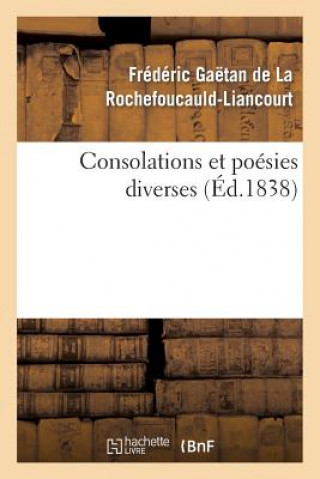 Kniha Consolations Et Poesies Diverses Francois De La Rochefoucauld