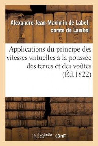 Buch Applications Du Principe Des Vitesses Virtuelles A La Poussee Des Terres Et Des Voutes De Lambel-A-J-M