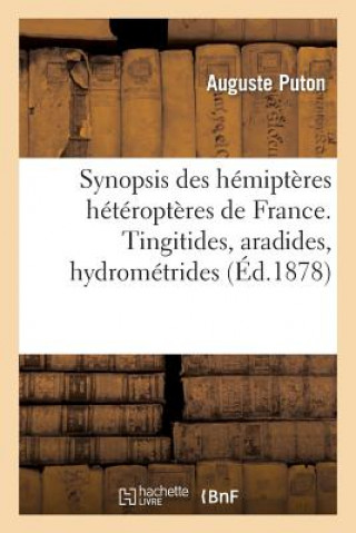 Könyv Synopsis Des Hemipteres Heteropteres de France. Tingitides, Aradides, Hydrometrides Puton-A
