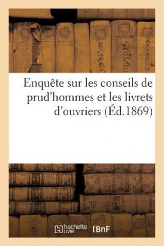 Kniha Enquete Sur Les Conseils de Prud'hommes Et Les Livrets d'Ouvriers 