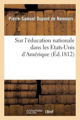 Carte Sur l'Education Nationale Dans Les Etats-Unis d'Amerique DuPont De Nemours-P-S