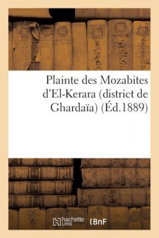 Kniha Plainte Des Mozabites d'El-Kerara (District de Ghardaia) Sans Auteur