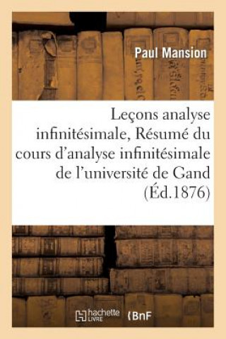Książka Lecons d'Analyse Infinitesimale Resume Du Cours d'Analyse Infinitesimale de l'Universite de Gand Mansion-P