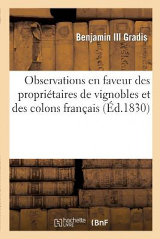 Kniha Observations En Faveur Des Proprietaires de Vignobles Et Des Colons Francais Sans Auteur