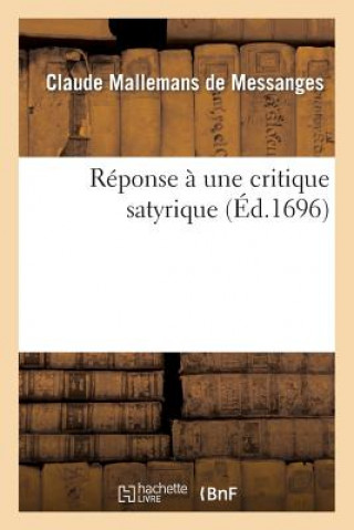 Livre Reponse A Une Critique Satyrique Mallemans De Messanges-C