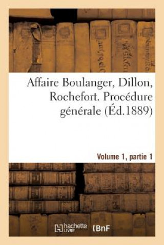Carte Affaire Boulanger, Dillon, Rochefort Volume 1, Partie 1 Sans Auteur