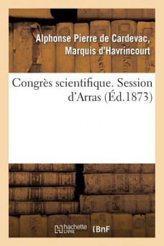 Carte Congres Scientifique. Session d'Arras Havrincourt-A