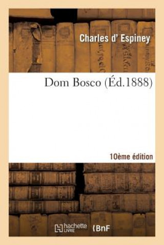 Libro Dom Bosco 10e Edition Charles Espiney (D')