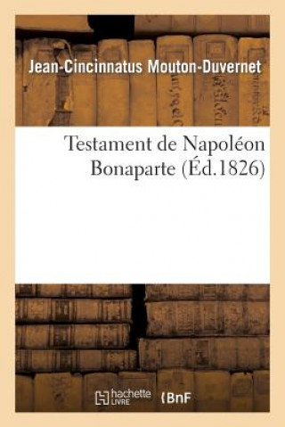 Carte Testament de Napoleon Bonaparte Mouton-Duvernet
