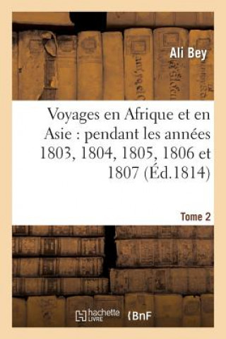 Książka Voyages En Afrique Et En Asie Tome 2 Ali Bey