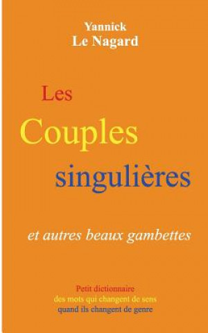 Książka Les couples singulieres et autres beaux gambettes Yannick Le Nagard