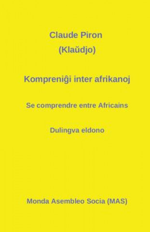 Kniha Kompreni&#285;i inter afrikanoj Claude Piron