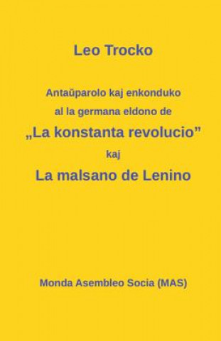 Carte Anta&#365;parolo kaj enkonduko al la germana eldono de "La kon-stanta revolucio; La malsano de Lenino. Leo Trocko