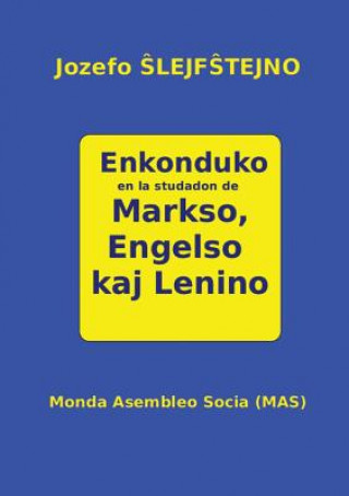 Kniha Enkonduko en la studadon de Markso, Engelso kaj Lenino Jozefo Lejf Tejno