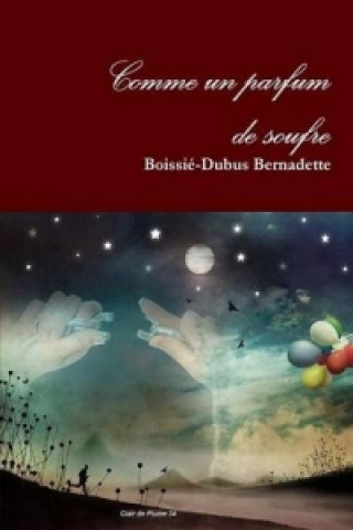 Buch Comme Un Parfum de Soufre Boissie-Dubus Bernadette