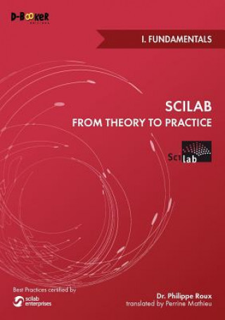 Knjiga Scilab from Theory to Practice - I. Fundamentals Philippe Roux