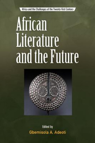 Könyv African Literature and the Future Gbemisola Adeoti