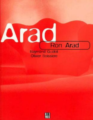 Livre Ron Arad Raymons Guideo