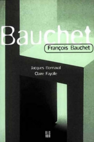 Knjiga Francois Bauchet Jacques Bonnaval