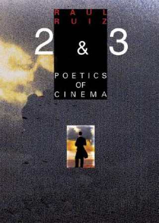Kniha Poetics of Cinema 2 Raul Ruiz