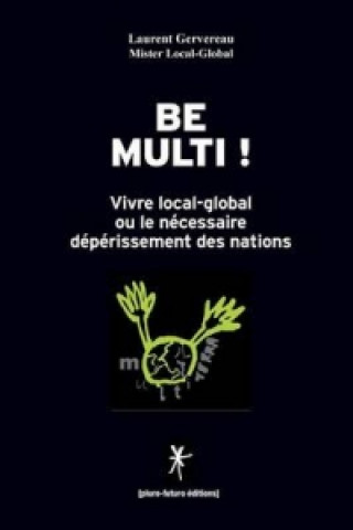 Βιβλίο Be Multi ! Laurent Gervereau
