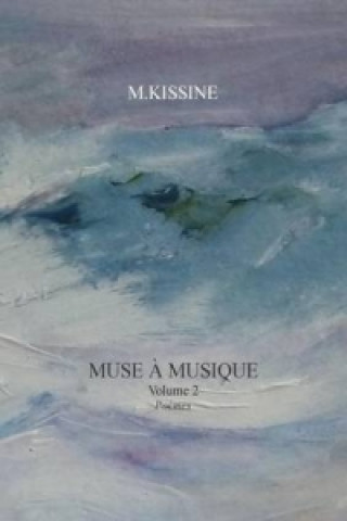 Kniha Muse a Musique - Volume 2 M Kissine