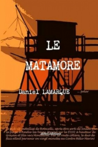 Книга Le Matamore Daniel Lamarque