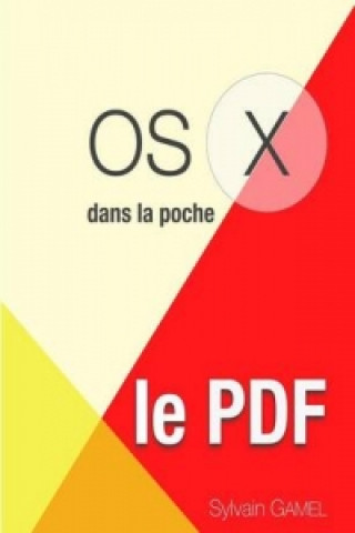 Книга OS X En Poche, Le PDF Sylvain Gamel