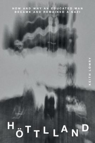 Knjiga Hoettlland Keith D Lowry