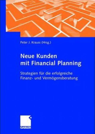 Kniha Neue Kunden mit Financial Planning 