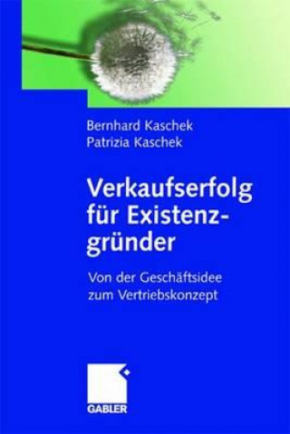 Książka Verkaufserfolg Fur Existenzgrunder Bernhard Kaschek