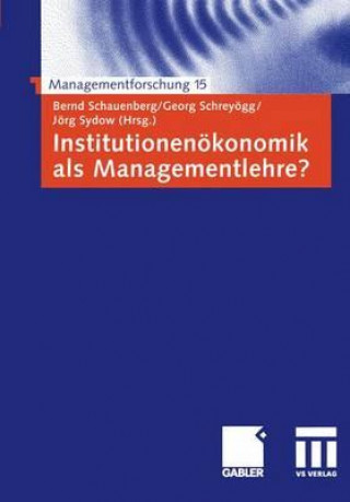 Książka Institutionenoekonomik ALS Managementlehre? Bernd Schauenberg