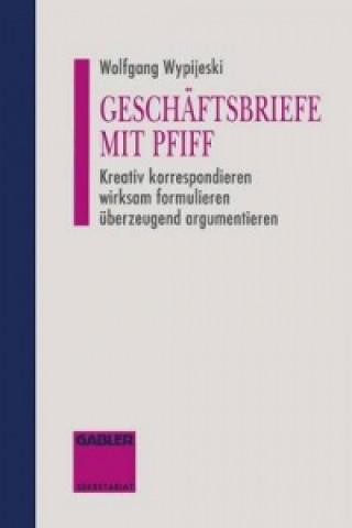 Buch Geschaftsbriefe mit Pfiff Wolfgang Wypijeski