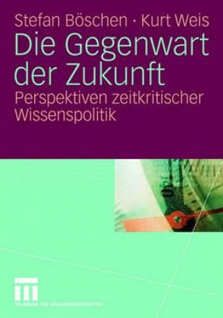 Libro Die Gegenwart Der Zukunft Stefan Boschen