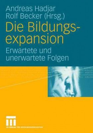 Kniha Die Bildungsexpansion Andreas Hadjar