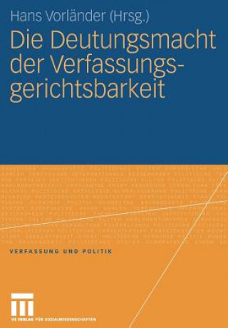 Kniha Die Deutungsmacht Der Verfassungsgerichtsbarkeit Hans Vorländer