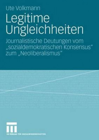 Kniha Legitime Ungleichheiten Ute Volkmann