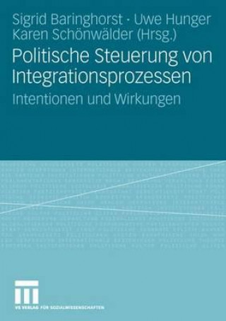 Книга Politische Steuerung Von Integrationsprozessen Sigrid Baringhorst