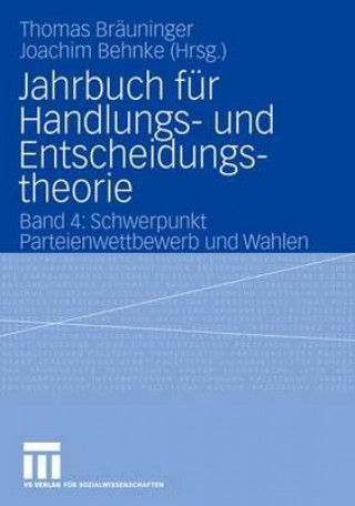 Kniha Jahrbuch Fur Handlungs- Und Entscheidungstheorie Thomas Bräuninger