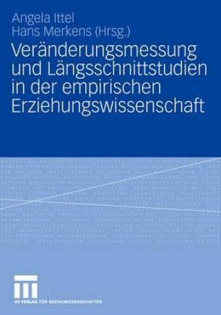 Könyv Veranderungsmessung Und Langsschnittstudien in Der Empirischen Erziehungswissenschaft Angela Ittel