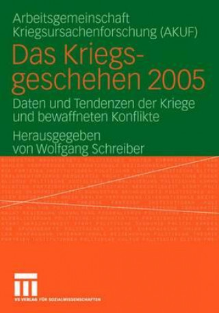 Kniha Das Kriegsgeschehen 2005 Wolfgang Schreiber