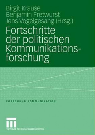 Könyv Fortschritte Der Politischen Kommunikationsforschung Benjamin Fretwurst