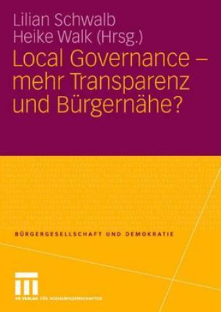 Książka Local Governance - Mehr Transparenz Und Burgernahe? Lilian Schwalb