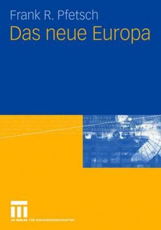Kniha Das Neue Europa Frank R. Pfetsch