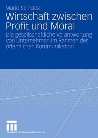 Könyv Wirtschaft Zwischen Profit Und Moral Mario Schranz