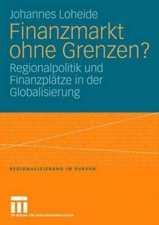 Könyv Finanzmarkt Ohne Grenzen? Johannes Loheide